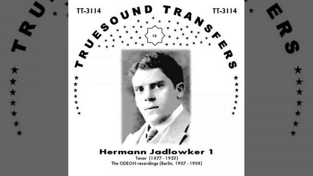 Hermann Jadlowker - LOHENGRIN: In fernem Land (1908) - Truesound Transfers смотреть онлайн