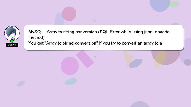 MySQL : Array to string conversion (SQL Error while using json_encode method) смотреть онлайн