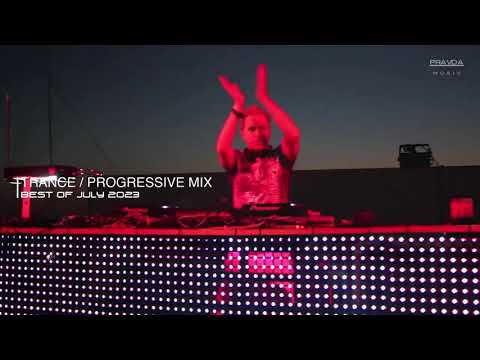 Progressive Trance Mix: M.Pravda – Best of July 2023
