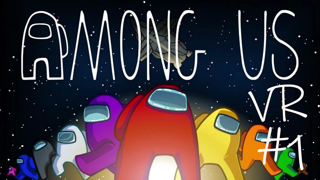 Among US VR | Часть 1 смотреть онлайн