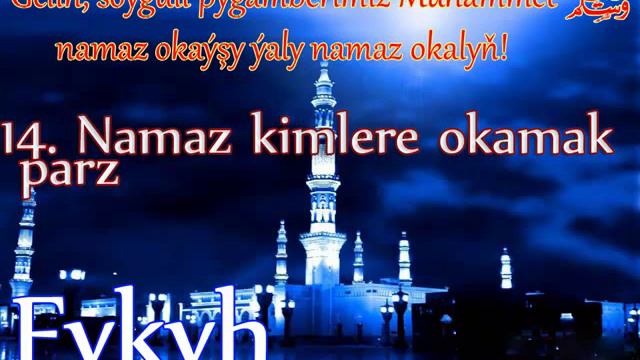 14 Fykyh namaz kimlere okamak parz turkmen wagyz turkmen prikol dal смотреть онлайн