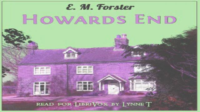Howards End (version 3) | E. M. Forster | Literary Fiction | Speaking Book | English | 5/7 смотреть онлайн