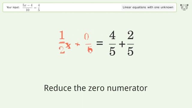 Linear equation with one unknown: Solve (5x-4)/10=4/5 step-by-step solution смотреть онлайн