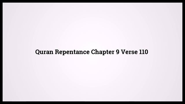 Quran Repentance 9:110 смотреть онлайн