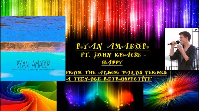 Ryan Amador Ft. John Krause - Happy [Audio] смотреть онлайн