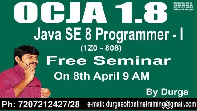 OCJA 1.8 Java SE 8 Programmer - I (1Z0 - 808 ) Free Seminar by Durga Sir on 08-04-2018 смотреть онлайн