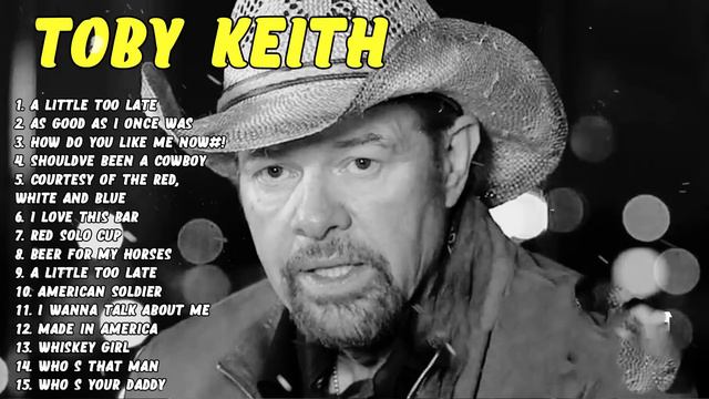 Toby Keith  Playlist 2024 - Toby Keith The Most Popular Songs