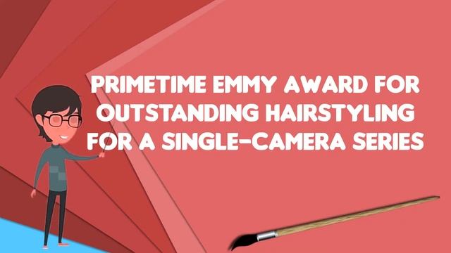 What is Primetime Emmy Award for Outstanding Hairstyling for a Single-Camera Series смотреть онлайн