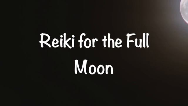 Reiki for the Full Moon смотреть онлайн
