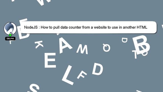 NodeJS : How to pull data counter from a website to use in another HTML project as a JS variable смотреть онлайн