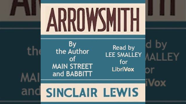 Arrowsmith by Sinclair Lewis read by Lee Smalley Part 3/3 | Full Audio Book смотреть онлайн