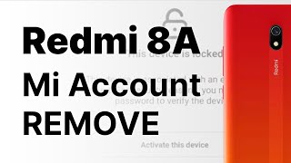 MI! Xiaomi Redmi 8a. Удаляем ми аккаунт. Подробнее о кастомной разблокировке. смотреть онлайн