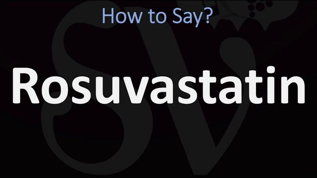 How to Pronounce Rosuvastatin? (CORRECTLY) смотреть онлайн