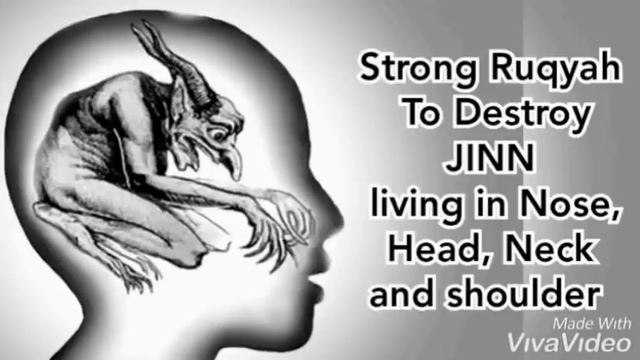 Strong Ruqyah To Destroy Jinn Living In Nose, Head, Neck And Shoulder.