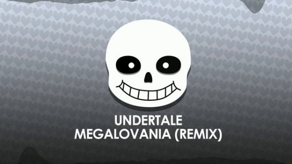 MEGALOVANIA - UNDERTALE [Remix]