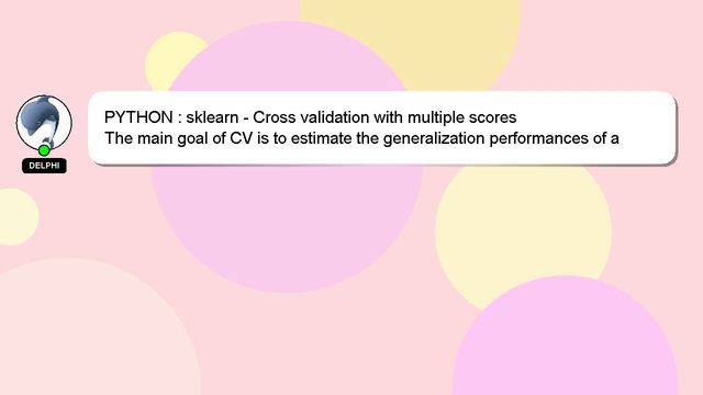 PYTHON : sklearn - Cross validation with multiple scores смотреть онлайн