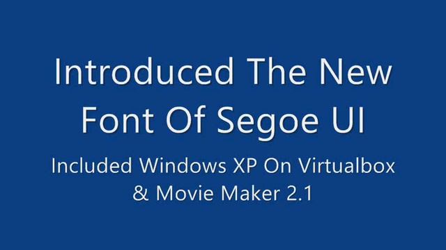 Microsoft Sans Serif To Switch Segoe UI (New Font Of Windows XP & Movie Maker 2.1) смотреть онлайн
