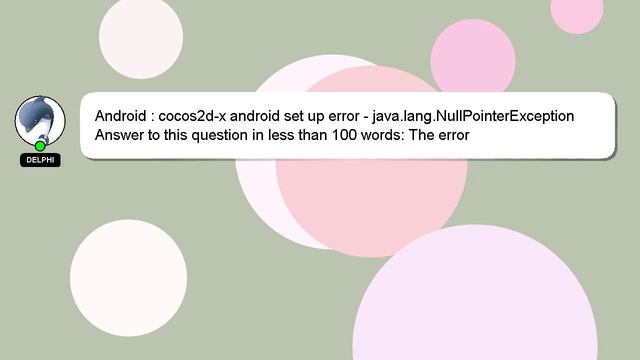 Android : cocos2d-x android set up error - java.lang.NullPointerException смотреть онлайн
