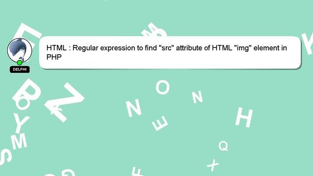 HTML : Regular expression to find "src" attribute of HTML "img" element in PHP смотреть онлайн