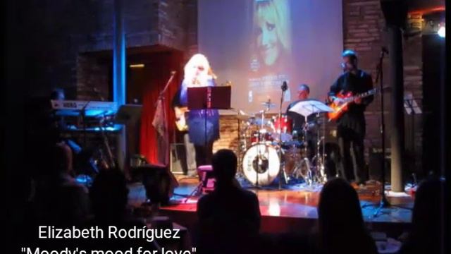 Elizabeth Rodríguez... Fragmento " Moody's mood for love " смотреть онлайн