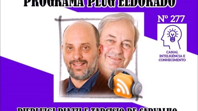 Plug Eldorado nº277 - com Pierluigi Piazzi e Tarcisio de Carvalho - Informática / PCS / Tecnologia. смотреть онлайн