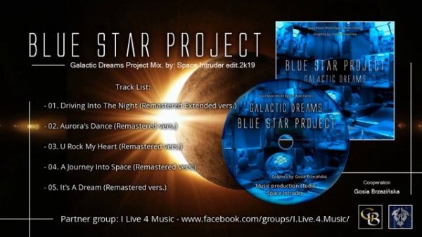 ✯ Blue Star Project - Galactic Dreams Project Mix. by: Space Intruder edit.2k19