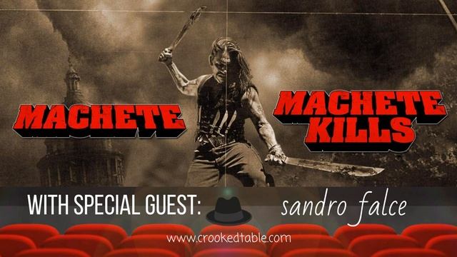 'Machete' And 'Machete Kills' (featuring Sandro Falce)