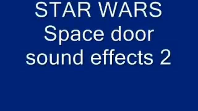 Star Wars blast door sound effects 2 смотреть онлайн