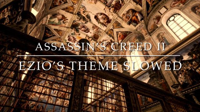Assassin's Creed 2: Ezio's Family slowed but you are in the Sistine Chapel смотреть онлайн