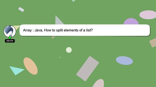 Array : Java, How to split elements of a list? смотреть онлайн