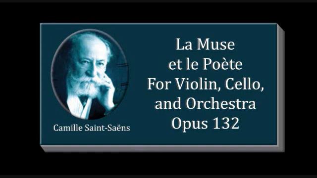 Saint Saëns - La Muse et le Poète, Opus 132 смотреть онлайн