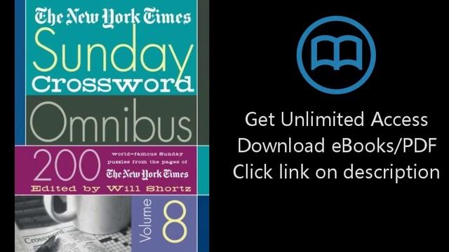 The New York Times Sunday Crossword Omnibus Volume 8: 200 World-Famous Sunday Puzzles from the Page смотреть онлайн
