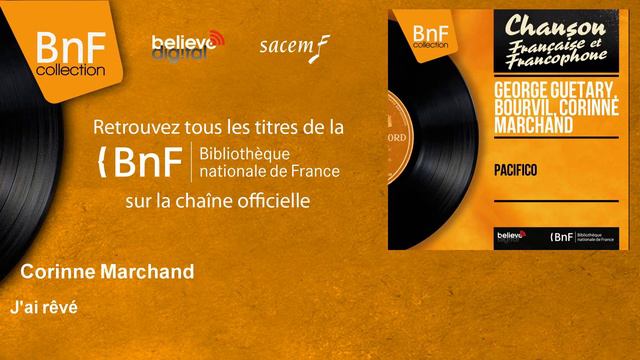 Corinne Marchand - J'ai rêvé смотреть онлайн