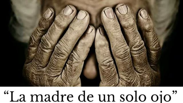 Reflexión | “LA MADRE DE UN SOLO OJO" | Día de las Madres. смотреть онлайн
