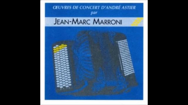 Jean Marc Marroni  Prélude Et Mazurka De André Astier