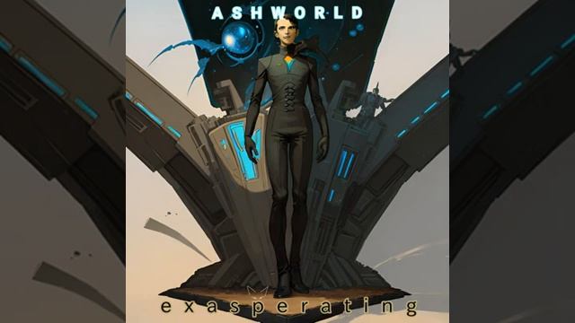 ASHWORLD - Exasperating смотреть онлайн