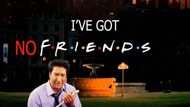 I'VE GOT NO FRIENDS 10 Hours смотреть онлайн