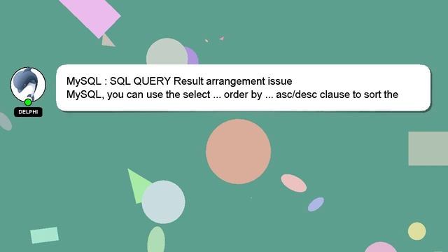 MySQL : SQL QUERY Result arrangement issue смотреть онлайн