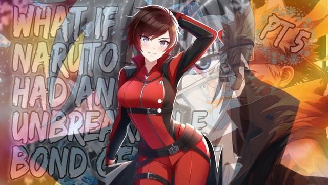 What if Naruto Was In RWBY | What Is Expected of Me | PART 5 смотреть онлайн