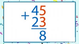 Письменные приемы сложения вида 45+23