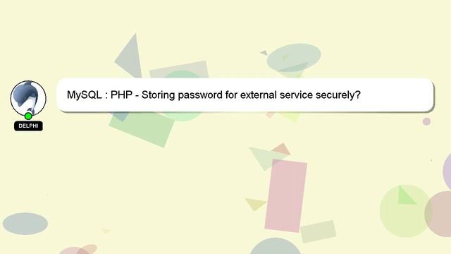 MySQL : PHP - Storing password for external service securely? смотреть онлайн