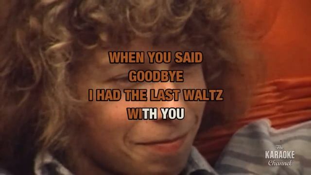 The Last Waltz : Engelbert Humperdinck | Karaoke with Lyrics смотреть онлайн