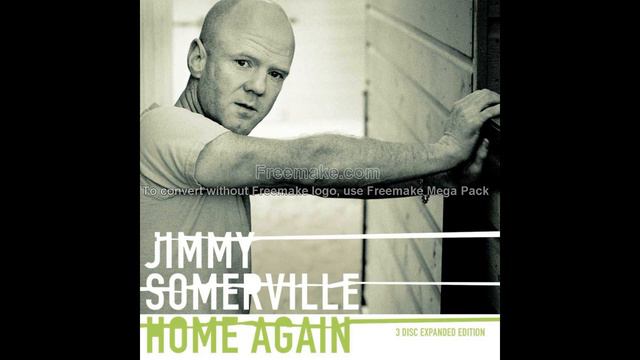 Jimmy Somerville - I will always be around смотреть онлайн