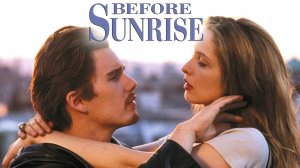 Перед рассветом | Before Sunrise (1995)