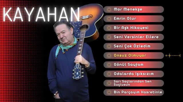 KAYAHAN - En Sevilen Şarkıları