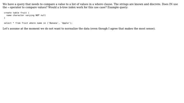 Databases: String index for a list of values using IN($1,$2): will a btree index work? смотреть онлайн