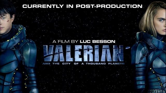Trailer Music Valerian And The City Of A Thousand Planets (Theme Song) - Soundtrack Valerian