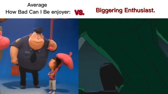 How Bad Can I Be Enjoyer Vs. Biggering Enthusiast смотреть онлайн