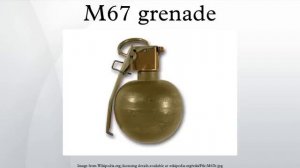 M67 grenade