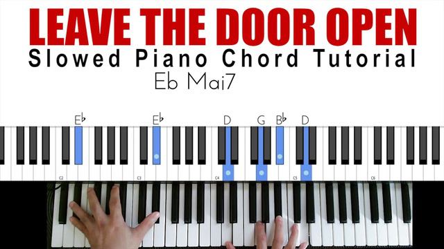 LEAVE THE DOOR OPEN By Bruno Mars in SLOWED TEMPO Piano CHORD Tutorial смотреть онлайн